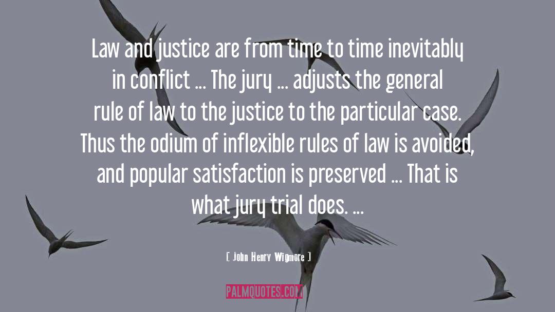 Law And Justice quotes by John Henry Wigmore