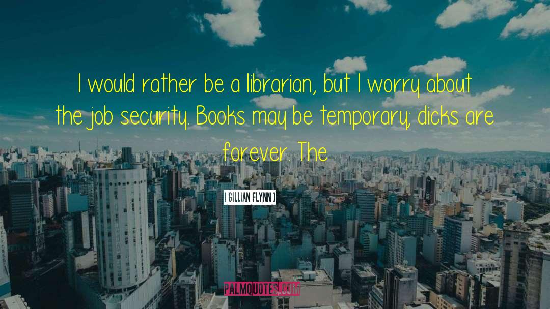 Law Books quotes by Gillian Flynn