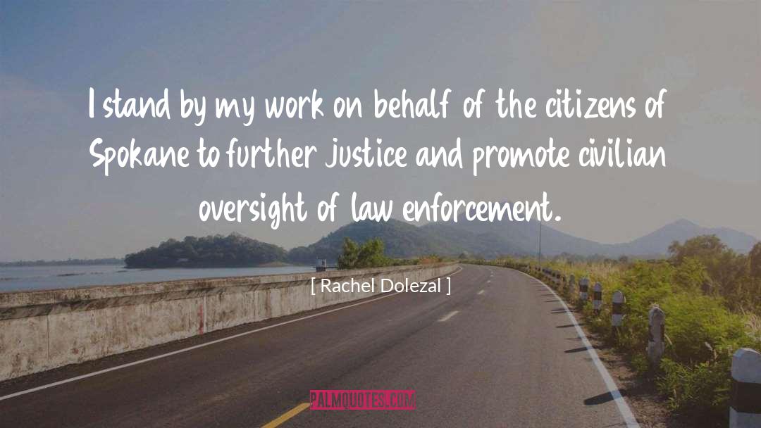 Law Enforcement quotes by Rachel Dolezal