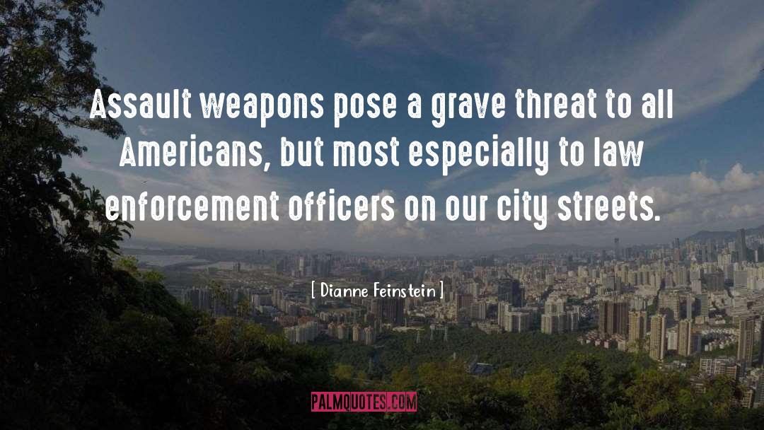 Law Enforcement quotes by Dianne Feinstein