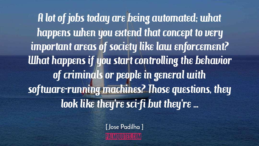 Law Enforcement quotes by Jose Padilha