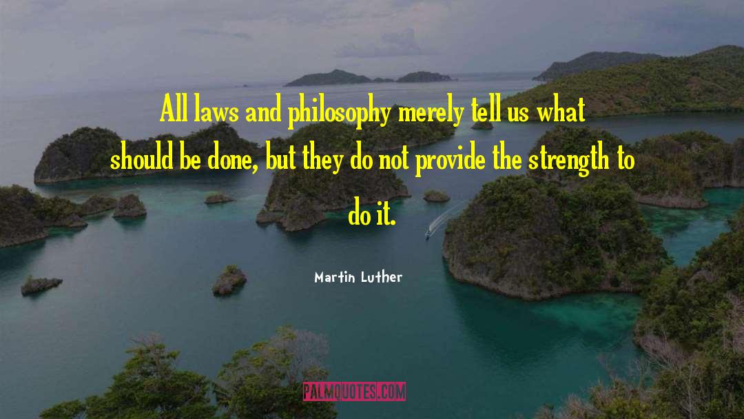 Law Fall quotes by Martin Luther