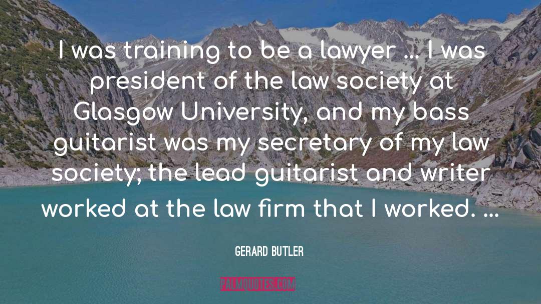 Law Firm quotes by Gerard Butler