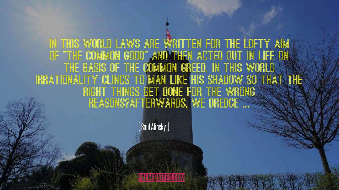 Law Is Blind quotes by Saul Alinsky