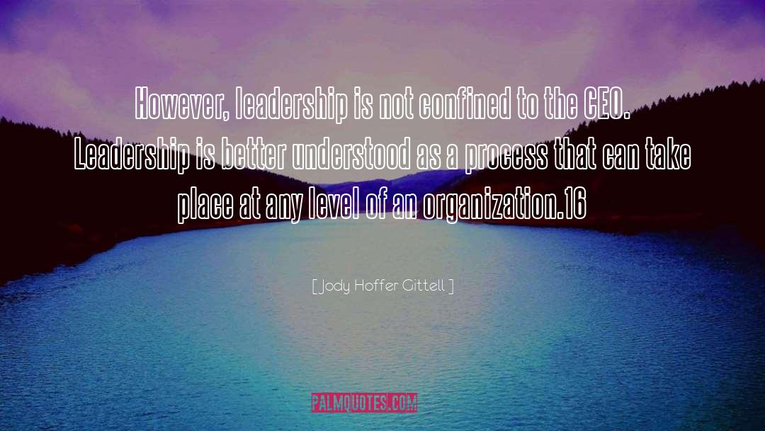 Law Of 16 Leadership Teddy Dibiase quotes by Jody Hoffer Gittell