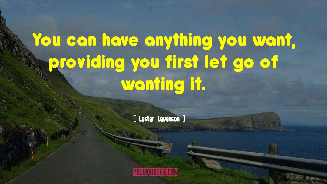 Law Of Attraction Books quotes by Lester Levenson