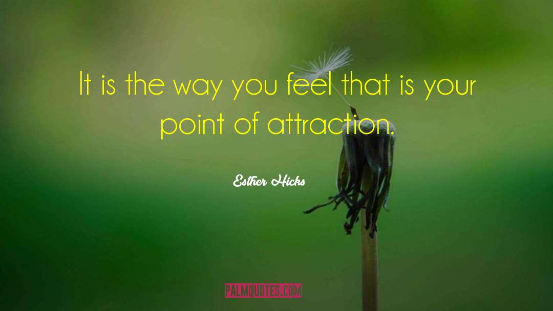 Law Of Attraction Love quotes by Esther Hicks