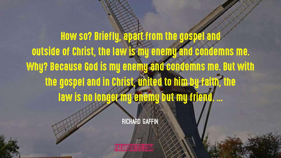 Law Of Attration quotes by Richard Gaffin