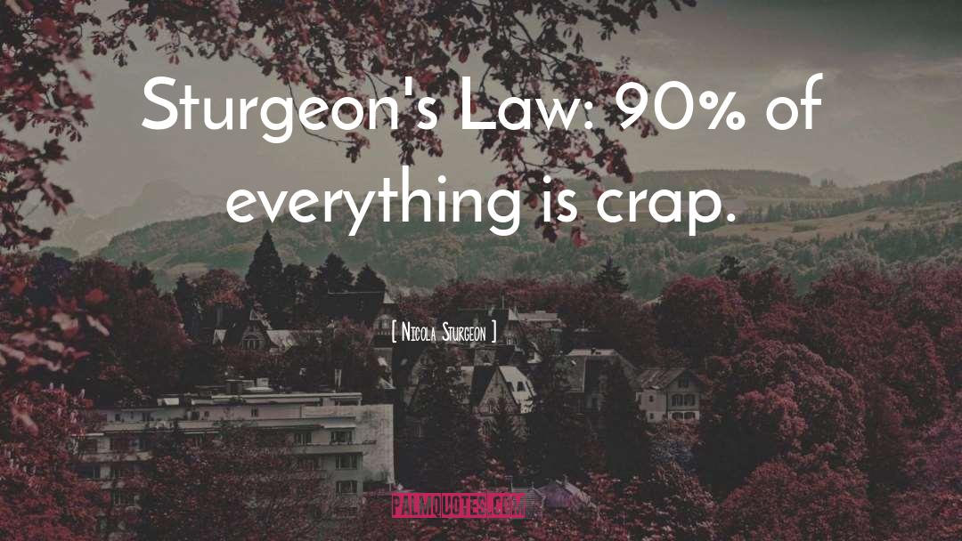 Law Of Balance quotes by Nicola Sturgeon