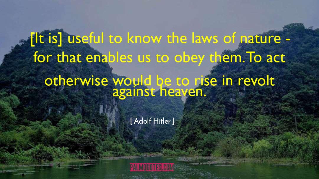 Law Of Balance quotes by Adolf Hitler