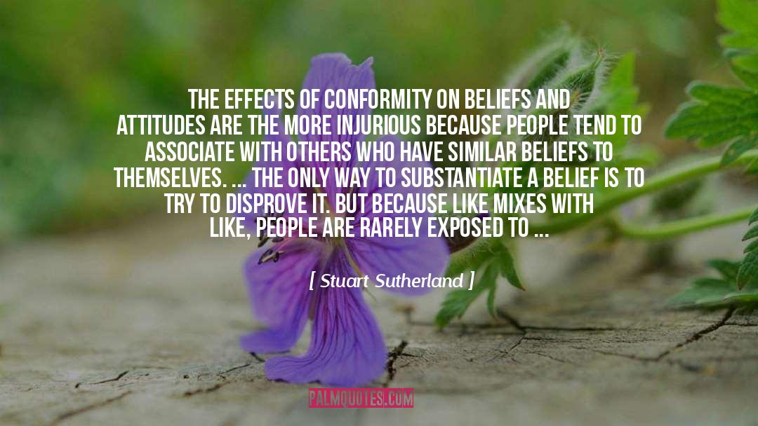 Law Of Belief quotes by Stuart Sutherland
