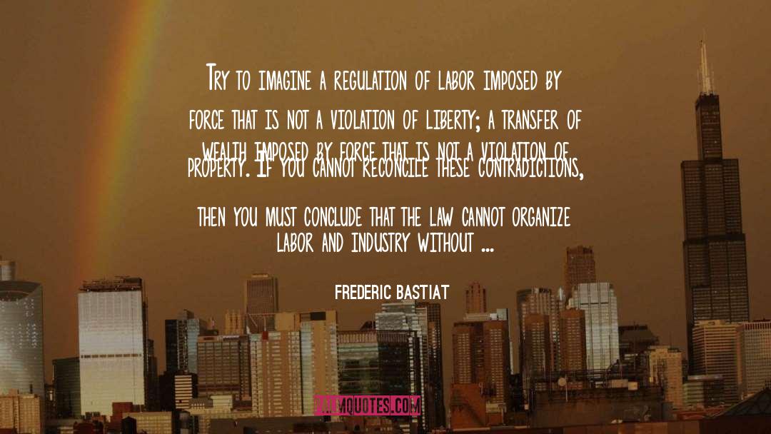 Law Of Correspondence quotes by Frederic Bastiat