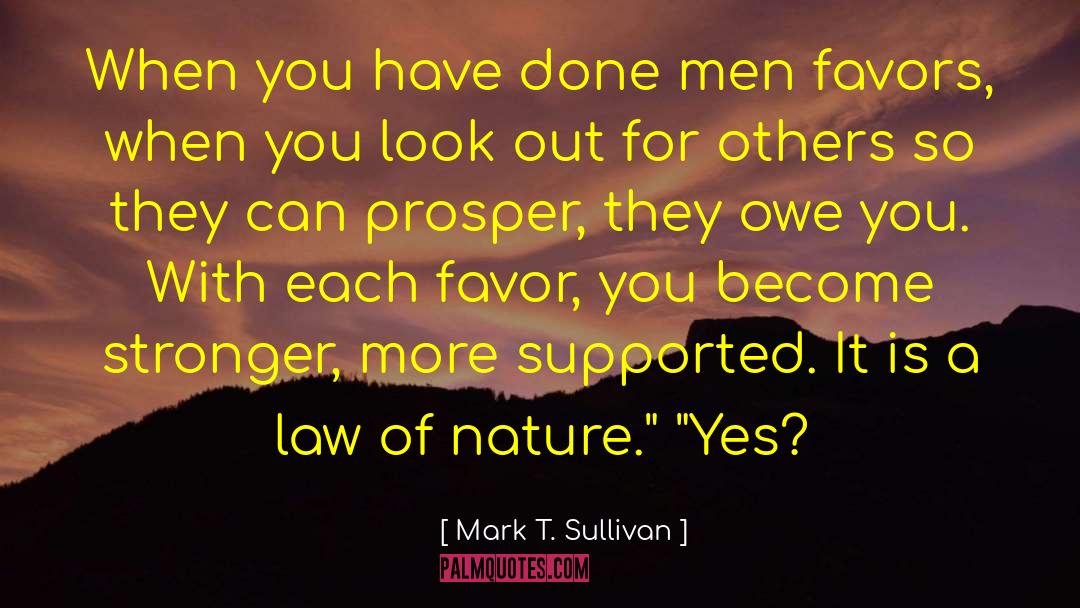 Law Of Creation quotes by Mark T. Sullivan