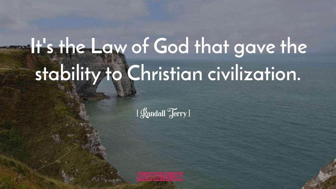 Law Of God quotes by Randall Terry