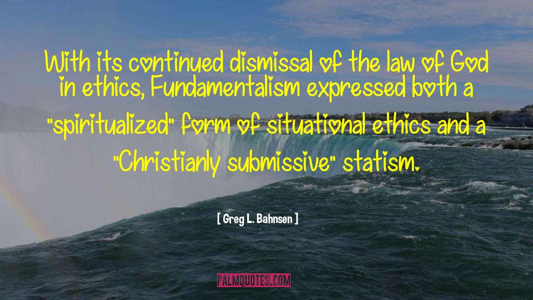 Law Of God quotes by Greg L. Bahnsen