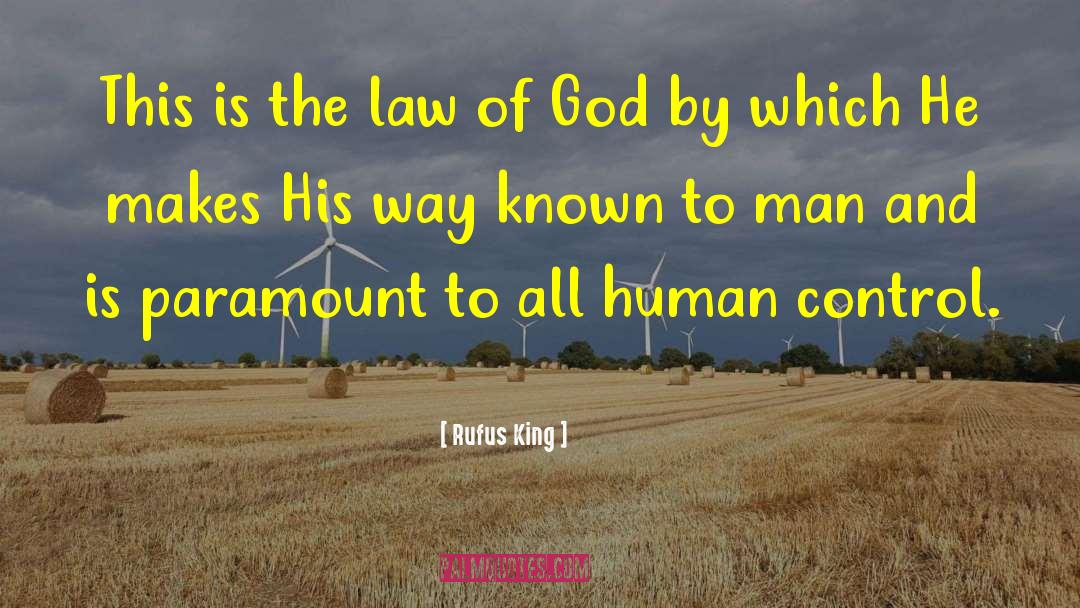Law Of God quotes by Rufus King