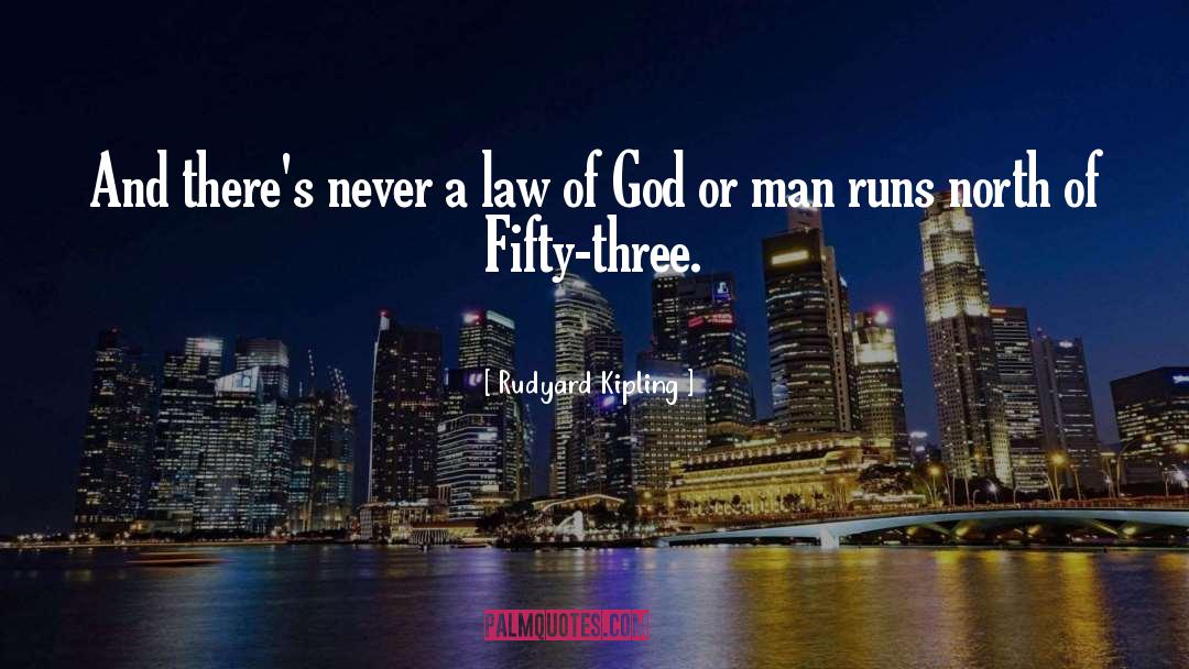 Law Of God quotes by Rudyard Kipling