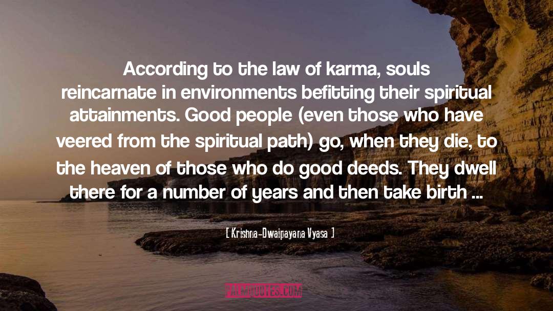 Law Of Karma quotes by Krishna-Dwaipayana Vyasa