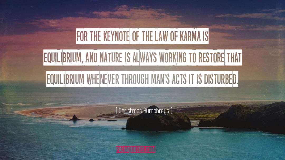 Law Of Karma quotes by Christmas Humphreys
