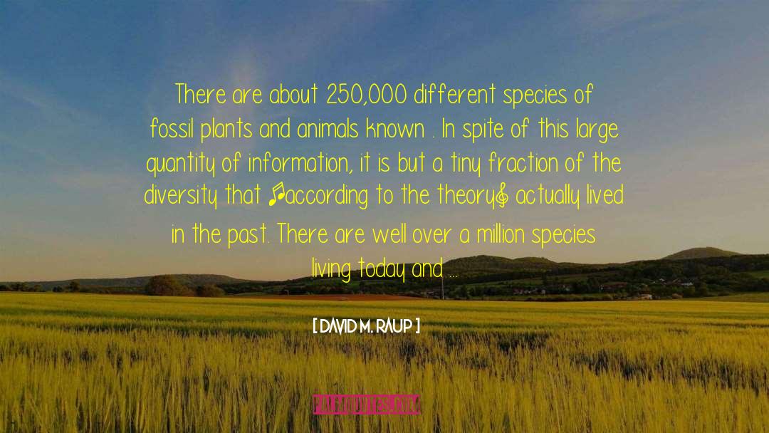 Law Of Large Numbers quotes by David M. Raup