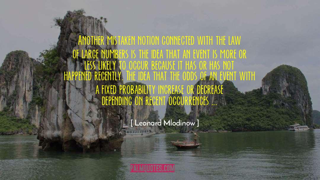 Law Of Large Numbers quotes by Leonard Mlodinow