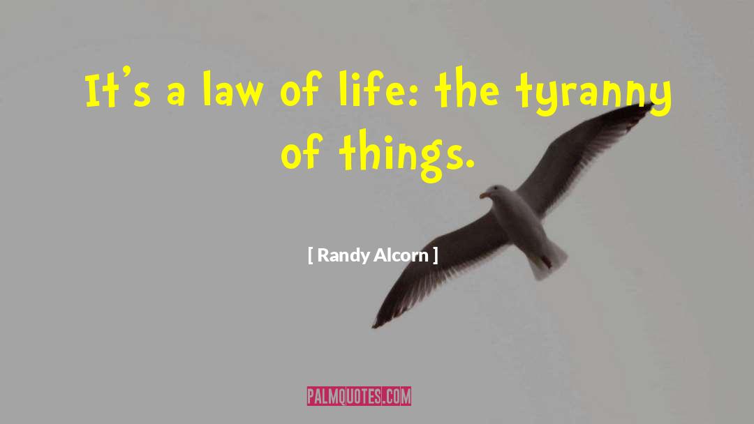 Law Of Life quotes by Randy Alcorn