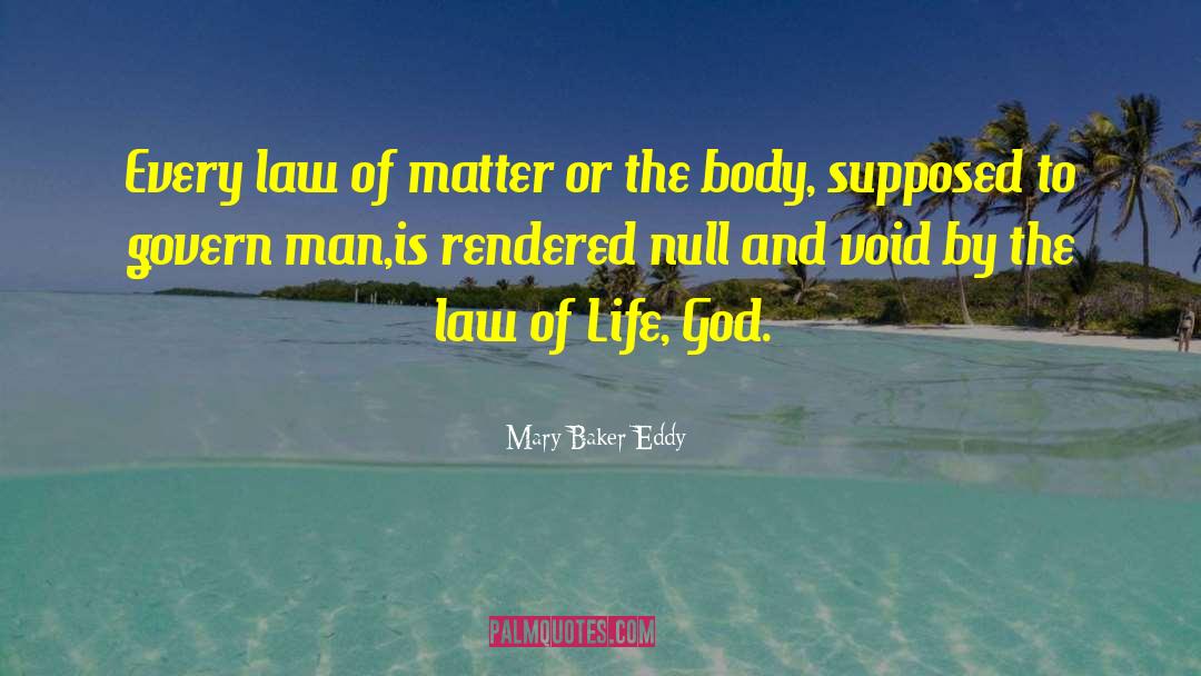 Law Of Life quotes by Mary Baker Eddy