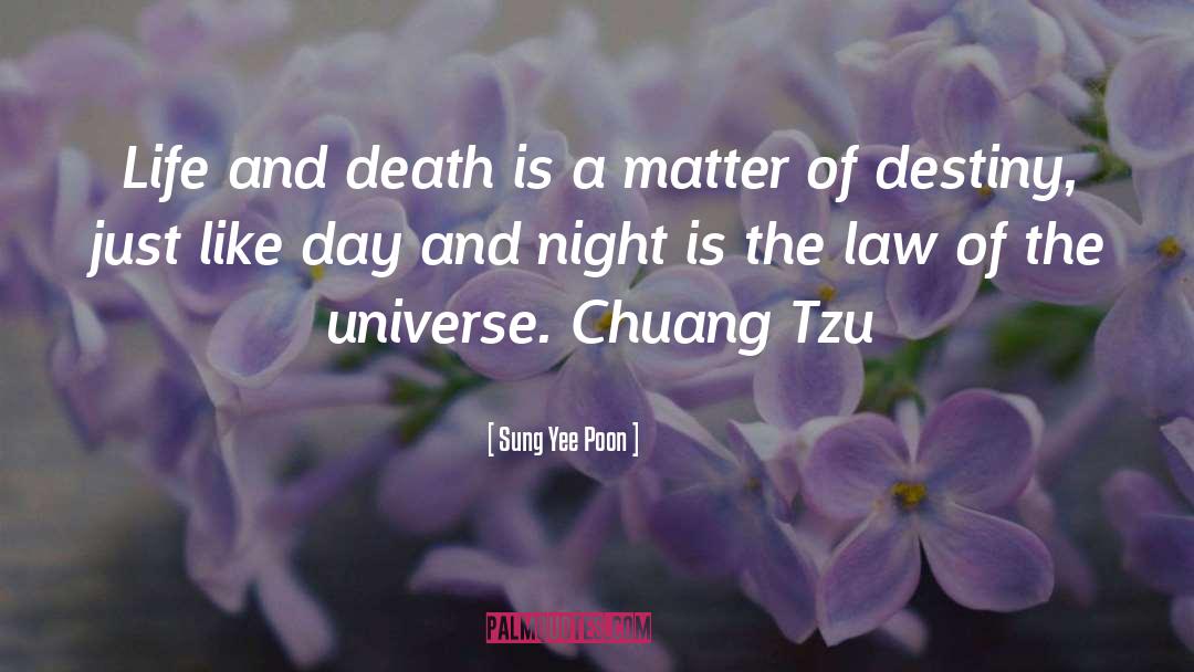 Law Of Nature quotes by Sung Yee Poon
