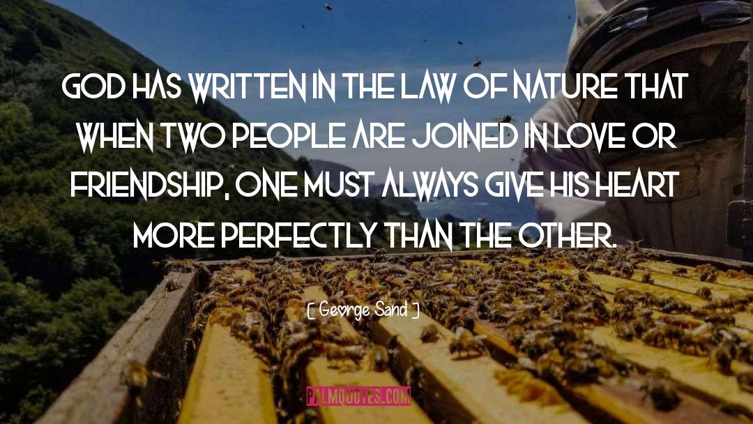 Law Of Nature quotes by George Sand