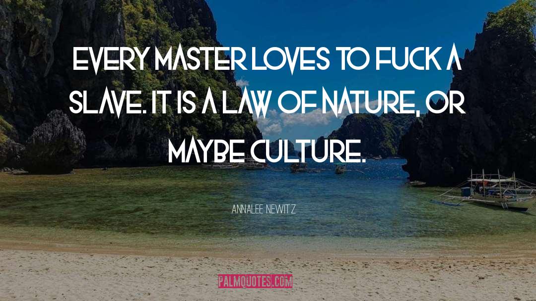 Law Of Nature quotes by Annalee Newitz