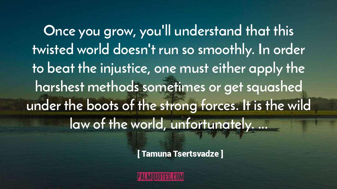 Law Of The World quotes by Tamuna Tsertsvadze