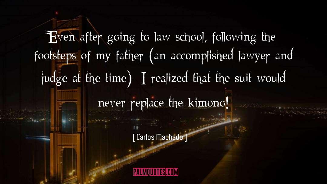 Law quotes by Carlos Machado