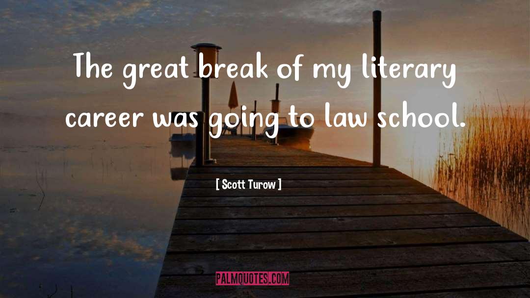 Law School quotes by Scott Turow