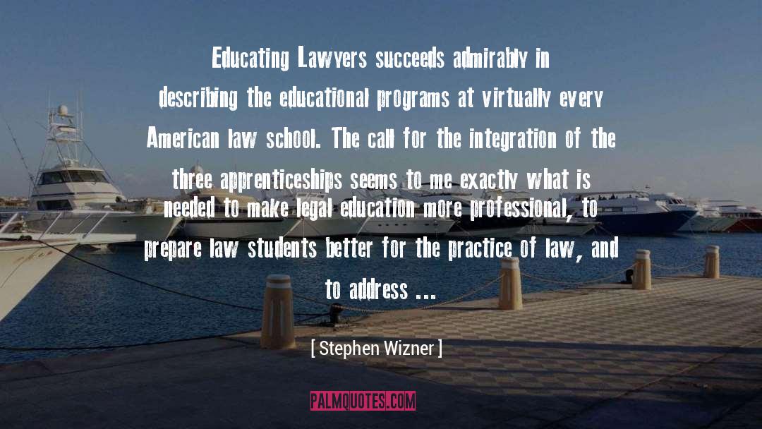 Law School quotes by Stephen Wizner