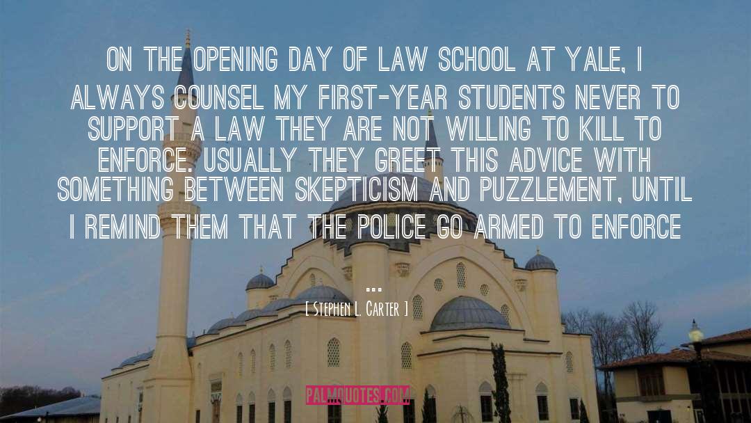 Law School quotes by Stephen L. Carter