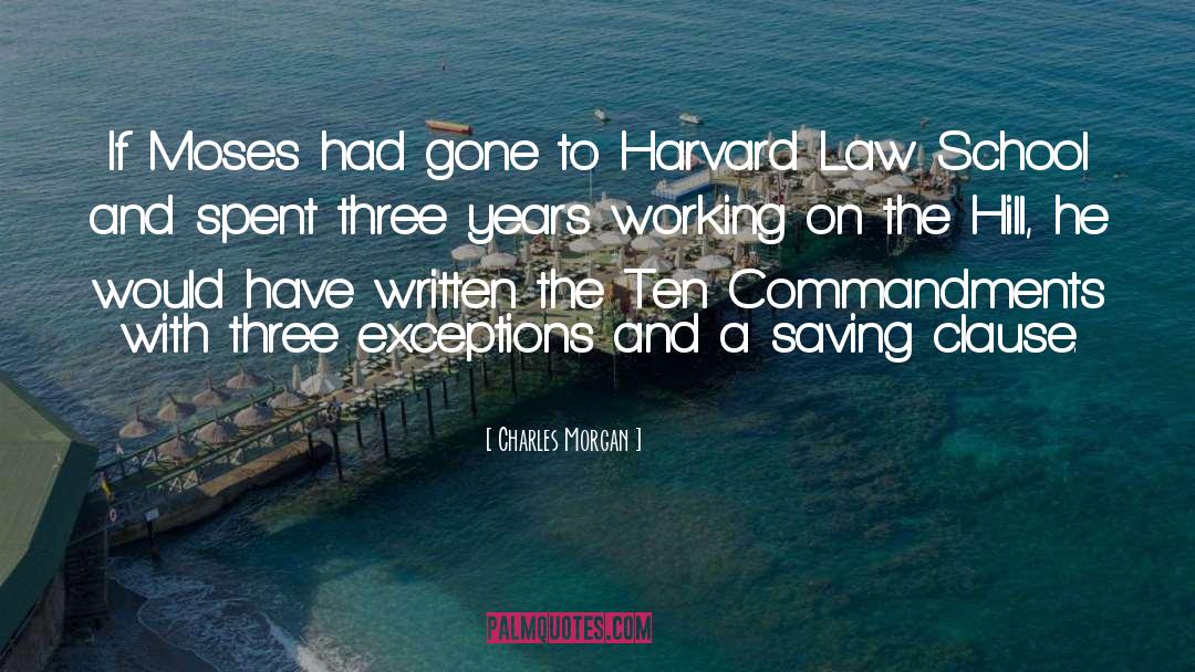 Law School School quotes by Charles Morgan