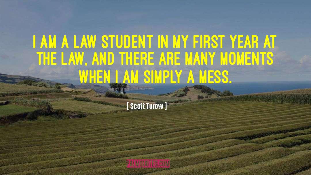 Law Student quotes by Scott Turow