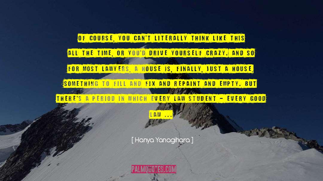 Law Student quotes by Hanya Yanagihara