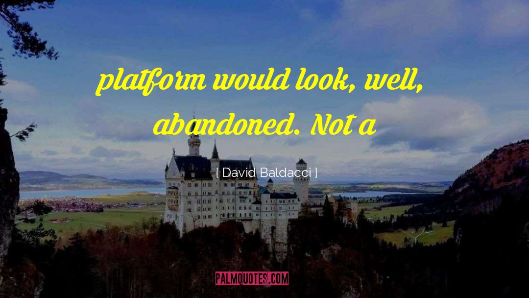 Lawbreaking Abandoned quotes by David Baldacci