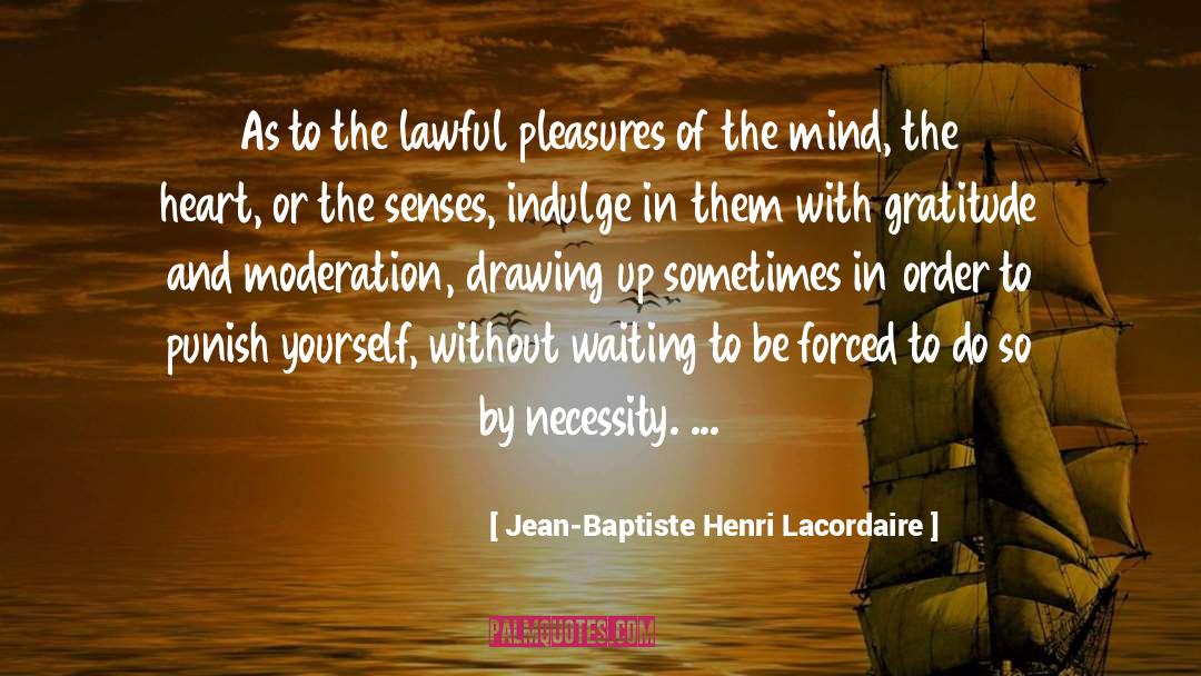 Lawful quotes by Jean-Baptiste Henri Lacordaire