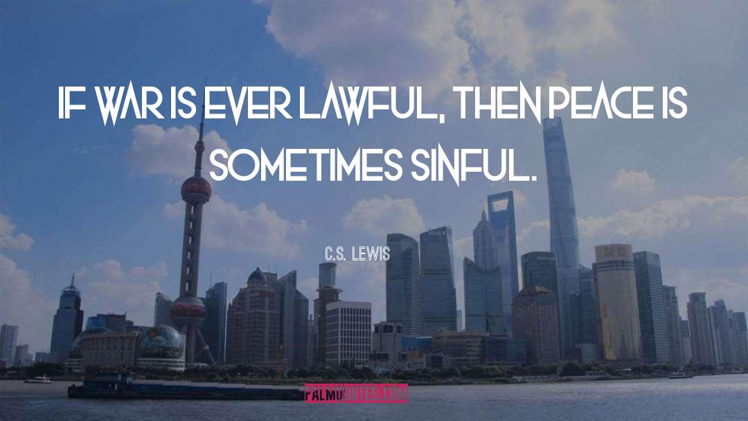 Lawful quotes by C.S. Lewis