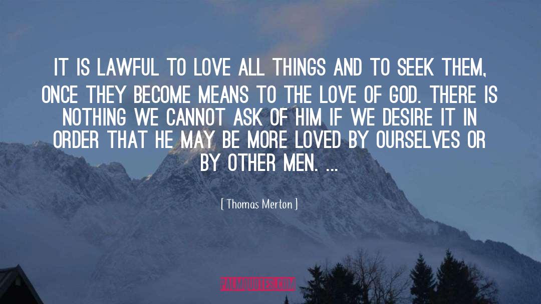 Lawful quotes by Thomas Merton
