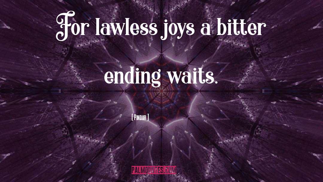 Lawless quotes by Pindar