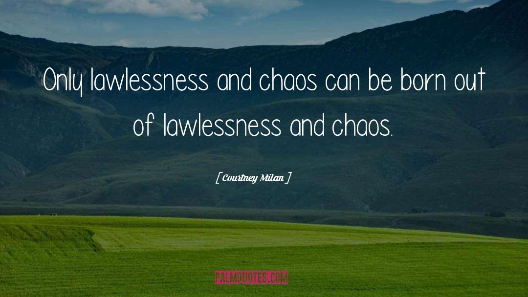 Lawlessness quotes by Courtney Milan