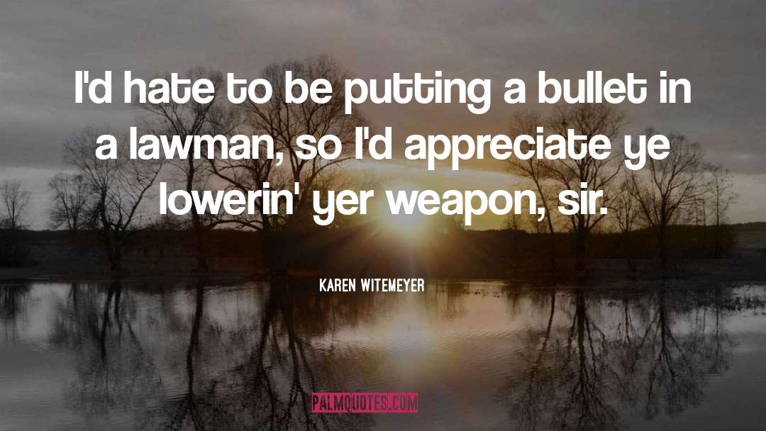 Lawman quotes by Karen Witemeyer