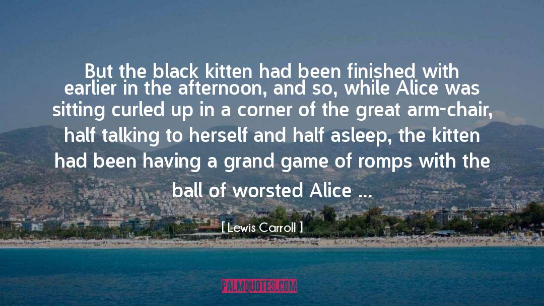 Lawn Chair Crisis quotes by Lewis Carroll