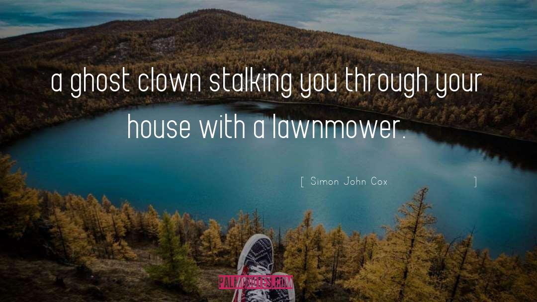 Lawnmower quotes by Simon John Cox
