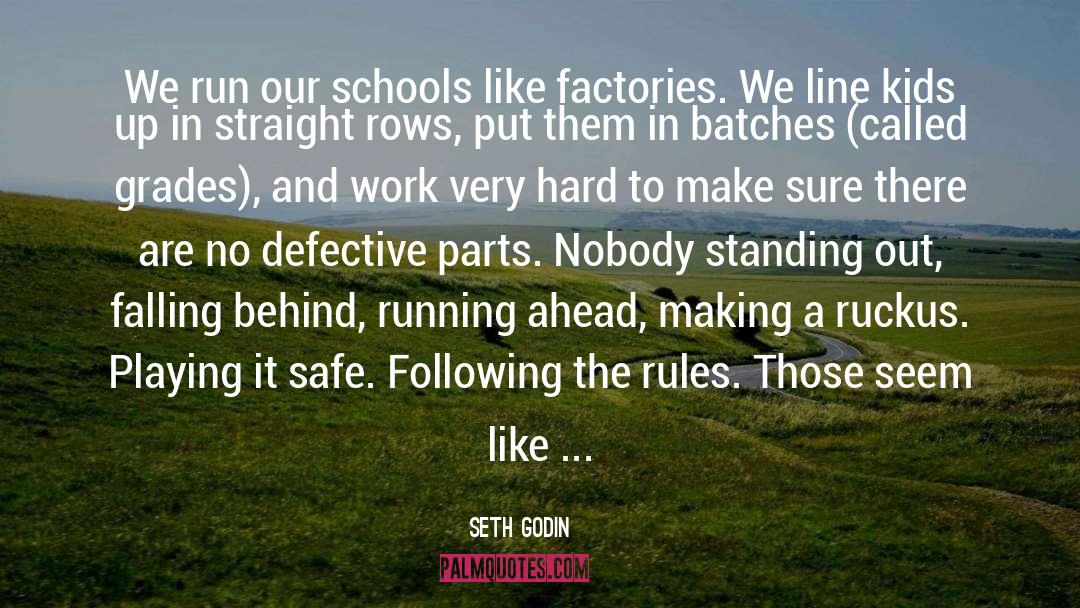 Laws And Rules quotes by Seth Godin