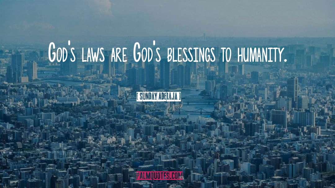 Laws Blessings quotes by Sunday Adelaja