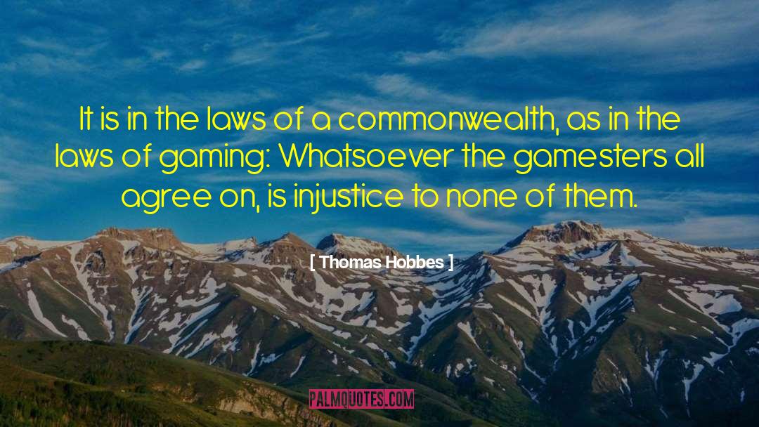 Laws Inherent quotes by Thomas Hobbes
